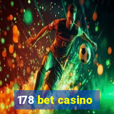 178 bet casino